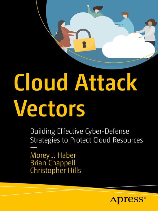 Title details for Cloud Attack Vectors by Morey J. Haber - Available
